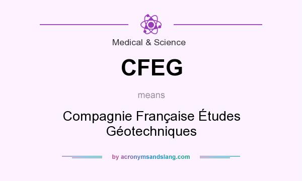 What does CFEG mean? It stands for Compagnie Française Études Géotechniques