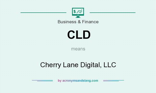 What does CLD mean? It stands for Cherry Lane Digital, LLC