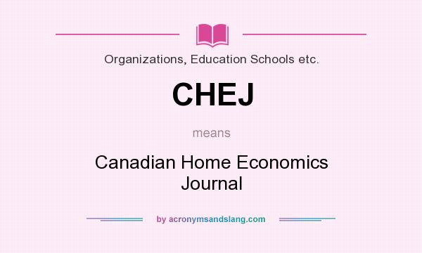 What does CHEJ mean? It stands for Canadian Home Economics Journal