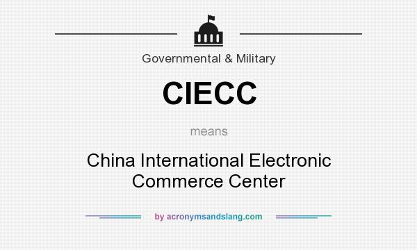 What does CIECC mean? It stands for China International Electronic Commerce Center