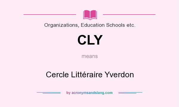 What does CLY mean? It stands for Cercle Littéraire Yverdon