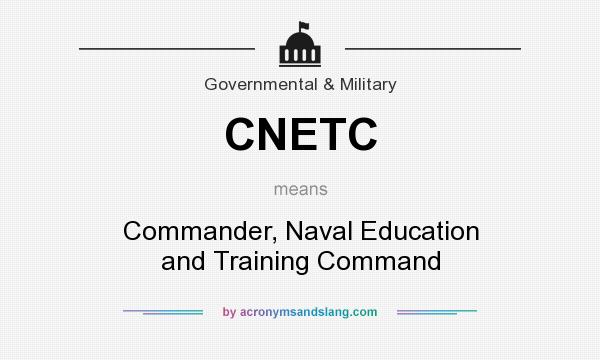 What does CNETC mean? It stands for Commander, Naval Education and Training Command