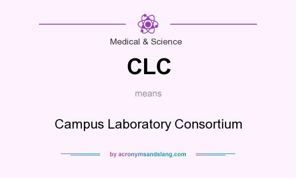 What does CLC mean? It stands for Campus Laboratory Consortium