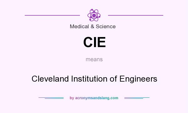 What does CIE mean? It stands for Cleveland Institution of Engineers