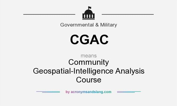 What does CGAC mean? It stands for Community Geospatial-Intelligence Analysis Course