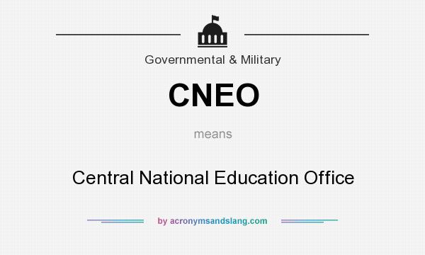 What does CNEO mean? It stands for Central National Education Office