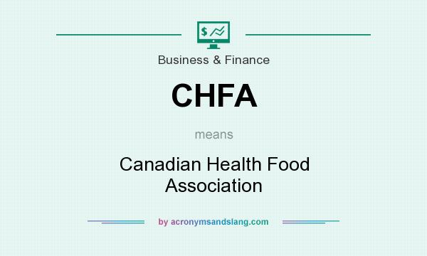What does CHFA mean? It stands for Canadian Health Food Association