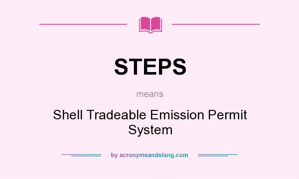 What does STEPS mean? It stands for Shell Tradeable Emission Permit System