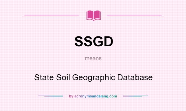 What does SSGD mean? It stands for State Soil Geographic Database