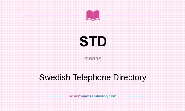 What does STD mean? It stands for Swedish Telephone Directory