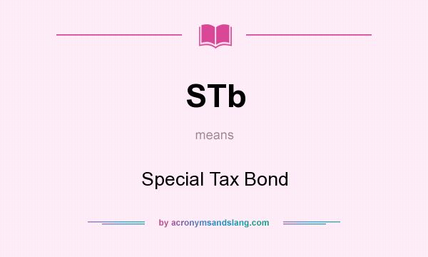 What does STb mean? It stands for Special Tax Bond