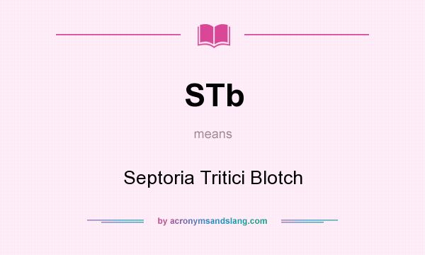 What does STb mean? It stands for Septoria Tritici Blotch