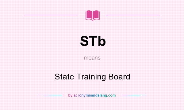 What does STb mean? It stands for State Training Board
