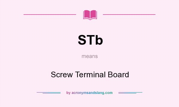 What does STb mean? It stands for Screw Terminal Board