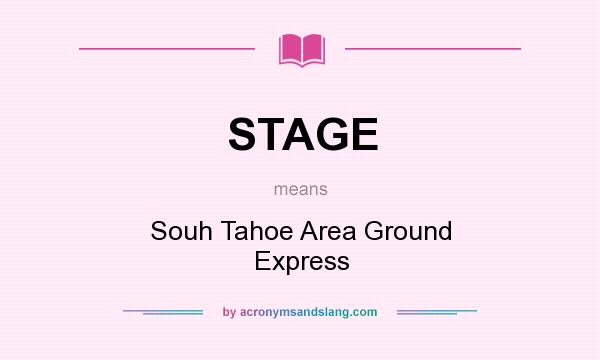 What does STAGE mean? It stands for Souh Tahoe Area Ground Express