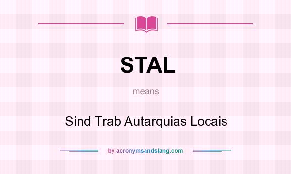 What does STAL mean? It stands for Sind Trab Autarquias Locais