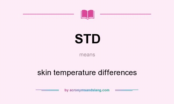What does STD mean? It stands for skin temperature differences