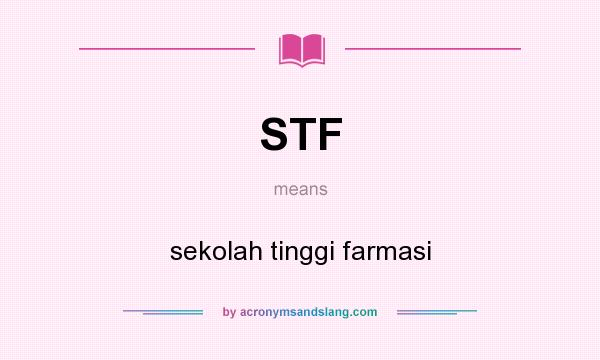 What does STF mean? It stands for sekolah tinggi farmasi