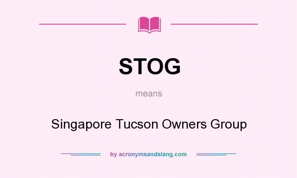 What does STOG mean? It stands for Singapore Tucson Owners Group