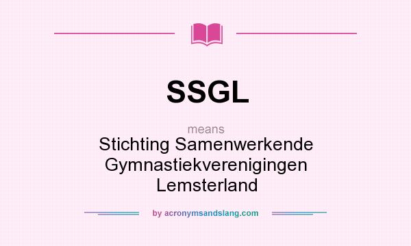 What does SSGL mean? It stands for Stichting Samenwerkende Gymnastiekverenigingen Lemsterland