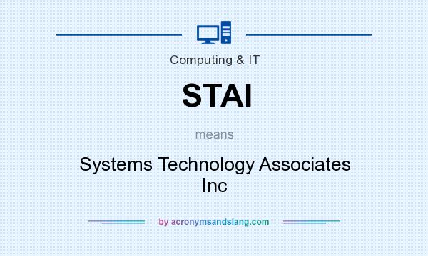 What does STAI mean? It stands for Systems Technology Associates Inc