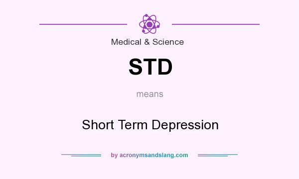 What does STD mean? It stands for Short Term Depression