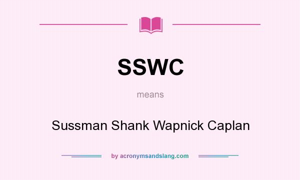 What does SSWC mean? It stands for Sussman Shank Wapnick Caplan