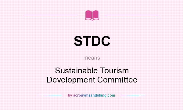 What does STDC mean? It stands for Sustainable Tourism Development Committee