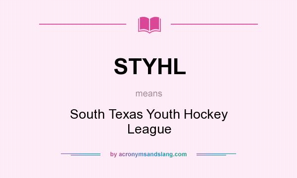 What does STYHL mean? It stands for South Texas Youth Hockey League