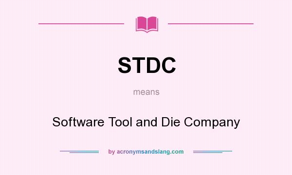 What does STDC mean? It stands for Software Tool and Die Company