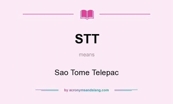 What does STT mean? It stands for Sao Tome Telepac