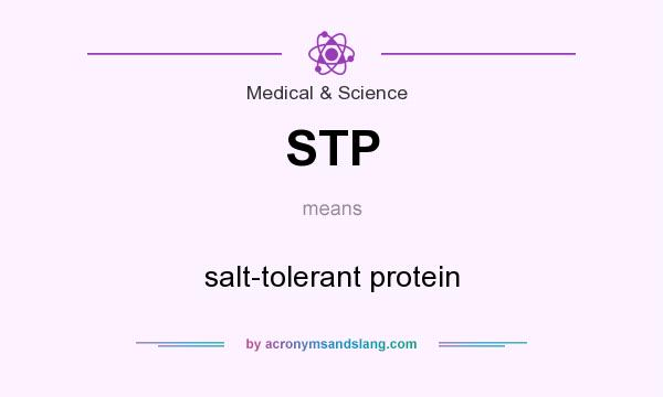 What does STP mean? It stands for salt-tolerant protein