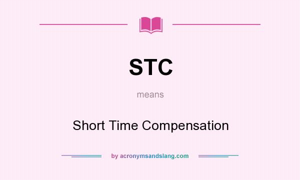 What does STC mean? It stands for Short Time Compensation