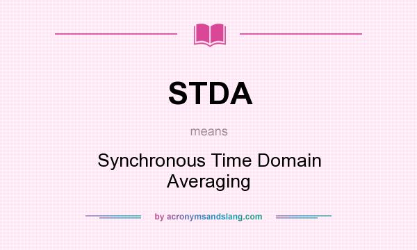 What does STDA mean? It stands for Synchronous Time Domain Averaging