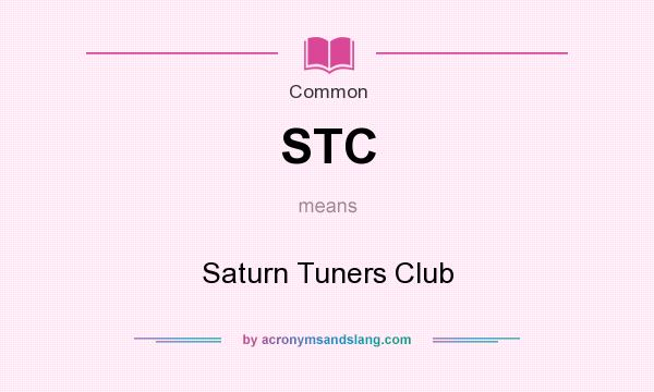 What does STC mean? It stands for Saturn Tuners Club