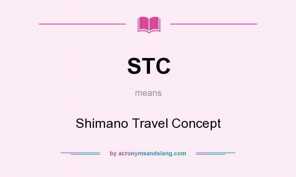 What does STC mean? It stands for Shimano Travel Concept