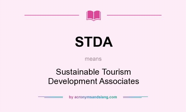 What does STDA mean? It stands for Sustainable Tourism Development Associates