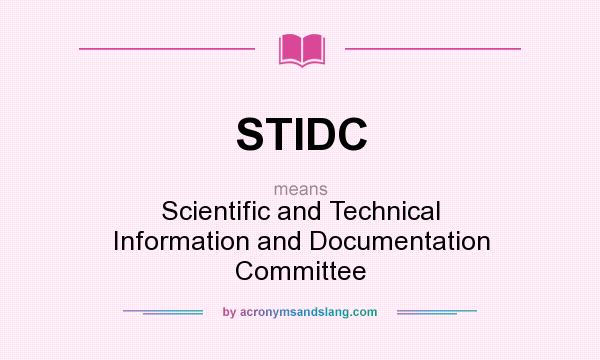What does STIDC mean? It stands for Scientific and Technical Information and Documentation Committee
