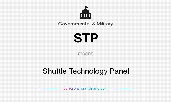 What does STP mean? It stands for Shuttle Technology Panel