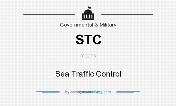 What does STC mean? It stands for Sea Traffic Control