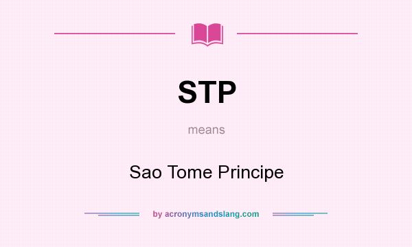What does STP mean? It stands for Sao Tome Principe