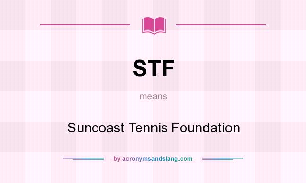What does STF mean? It stands for Suncoast Tennis Foundation