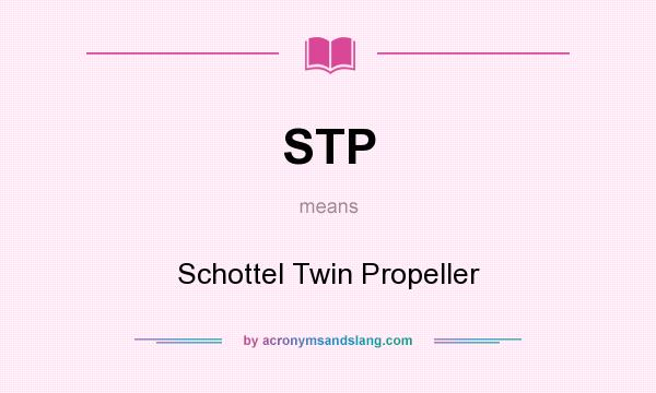 What does STP mean? It stands for Schottel Twin Propeller