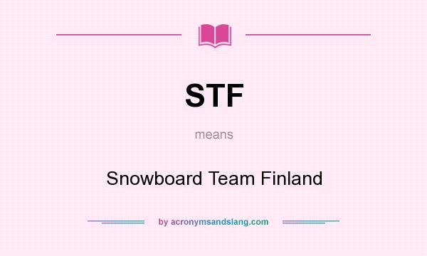 What does STF mean? It stands for Snowboard Team Finland