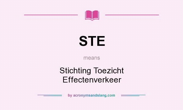 What does STE mean? It stands for Stichting Toezicht Effectenverkeer