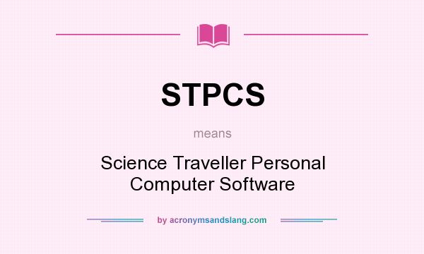 What does STPCS mean? It stands for Science Traveller Personal Computer Software