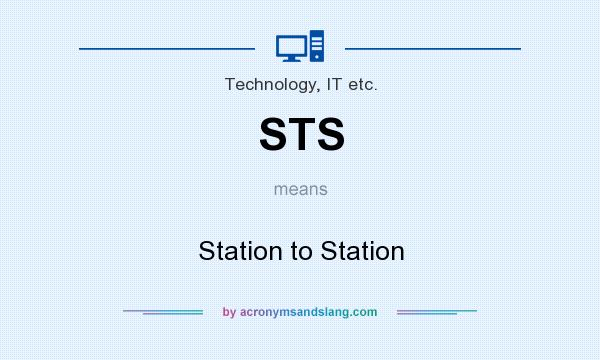 What does STS mean? It stands for Station to Station