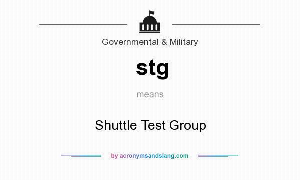 What does stg mean? It stands for Shuttle Test Group