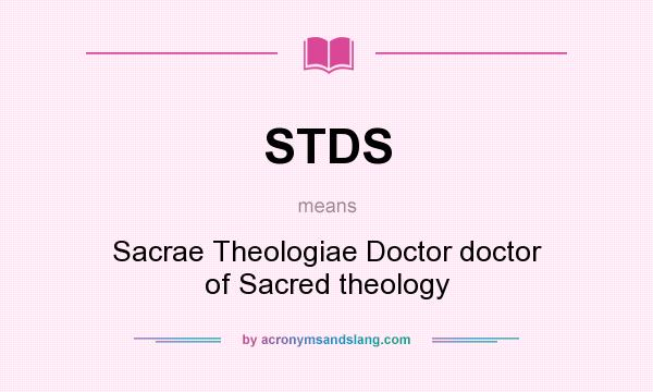 What does STDS mean? It stands for Sacrae Theologiae Doctor doctor of Sacred theology