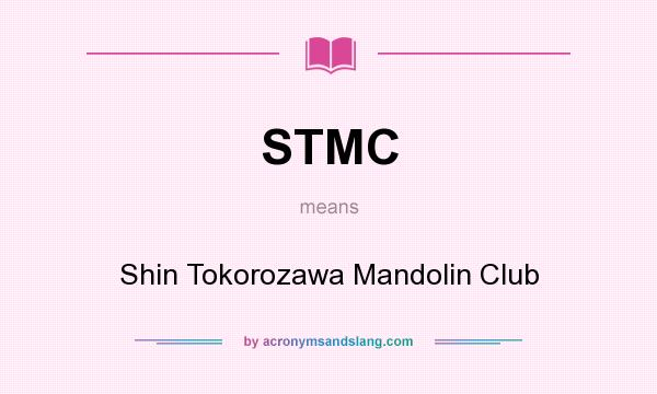 What does STMC mean? It stands for Shin Tokorozawa Mandolin Club